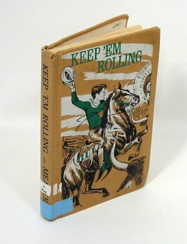 Keep 'em rolling B0007E9XJ8 Book Cover