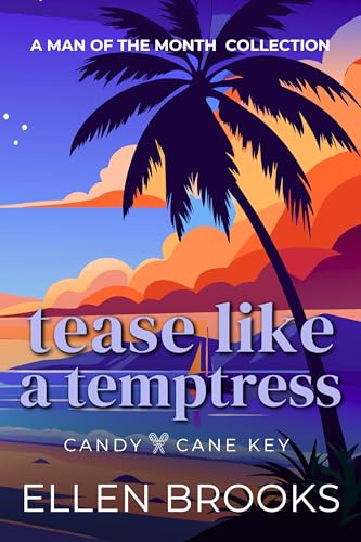 Tease Like a Temptress: A Man of the Month Collection (Ellen Brooks Collections)