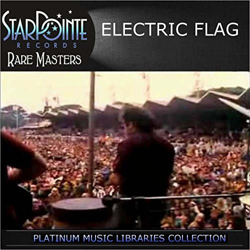 Play Electric Flag Live by The Electric Flag on Amazon Music