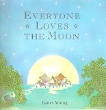 Everyone Loves the Moon