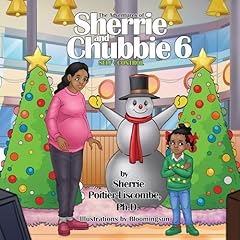 The Adventures of Sherrie and Chubbie 6 Audiobook By Sherrie Poitier-Liscombe cover art