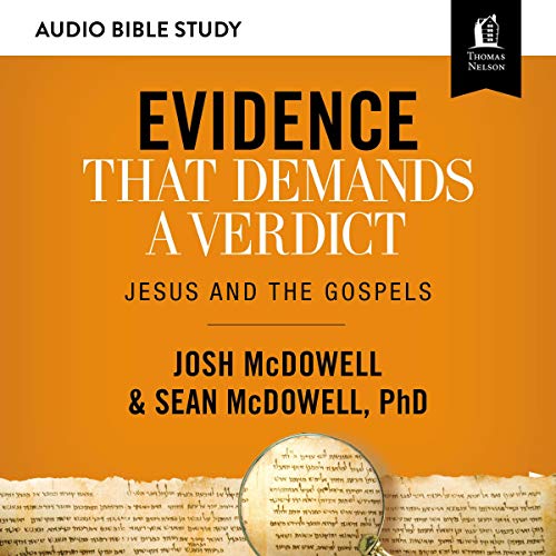 Evidence That Demands a Verdict LifeChanging Truth for a Skeptical World (Audible Audio