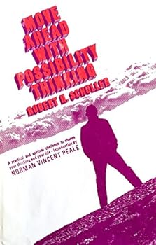 Hardcover Move Ahead with Possibility Thinking (Guideposts Selection) Book