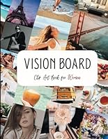 Vision Board Clip Art Book for Women: 800+ Empowering Images and Quotes to Shape Your Vision Board and Ignite Personal Growth B0CSX7JPP2 Book Cover