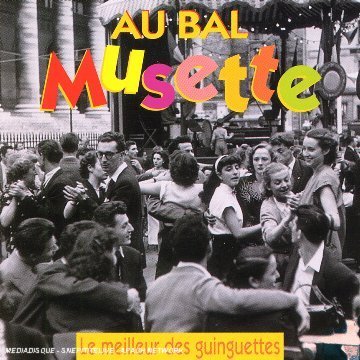 Au Bal Musette Vol. 2 Les Rois De L'Acco [Audio CD] Various