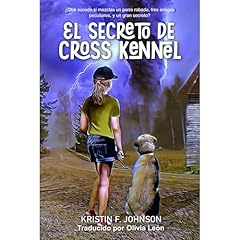 El secreto de Cross Kennel Audiolibro Por Kristin Johnson arte de portada