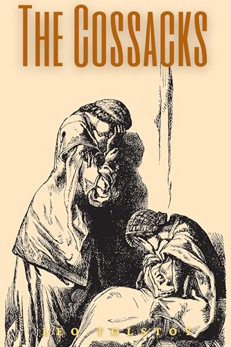 The Cossacks (Annotated) 2382266104 Book Cover