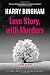 Love Story, with Murders (Fiona Griffiths Crime Thriller Series) (Volume 2)