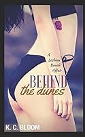 Behind the Dunes: A Lesbian Beach Affair 1519048505 Book Cover
