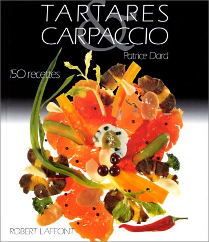 Télécharger TARTARES ET CARPACCIO. 150 recettes Livre PDF Gratuit