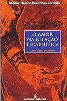 Amor na Relacao Terapeutica, O: Uma Visao Gestaltica 8532304648 Book Cover