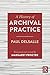 A History of Archival Practice