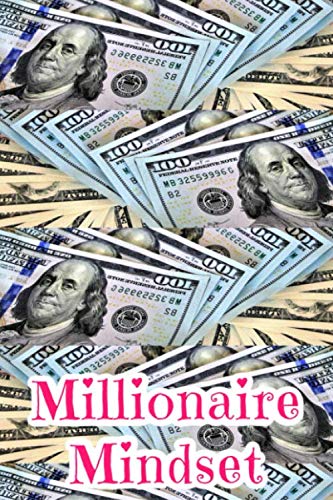 Millionaire Mindset: Law Of Attraction Journal