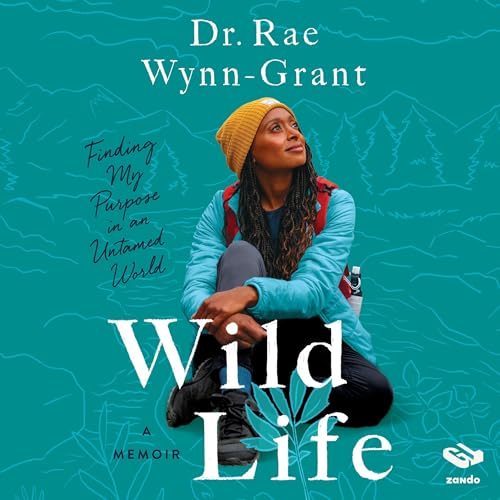 Wild Life by Rae Wynn-Grant episode artwork