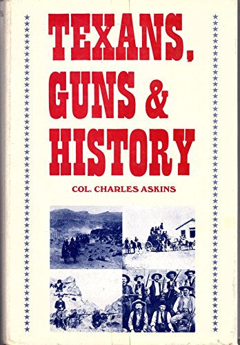 Texans, Guns & History B002J4FL54 Book Cover