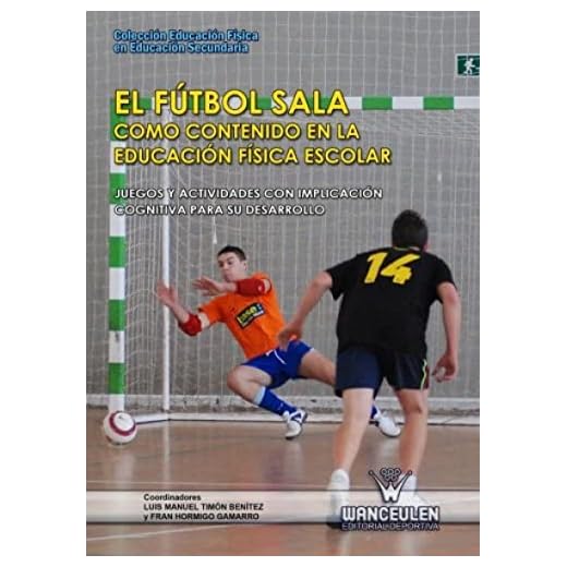 El Futbol Sala Como Contenido En La Educación Física Escolar