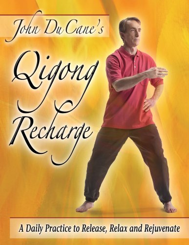 Qigong Recharge, A Daily Practice to Release, Relax and Rejuvenate Qigong Recharge, A Daily Practice to Release, Relax and Rejuvenate