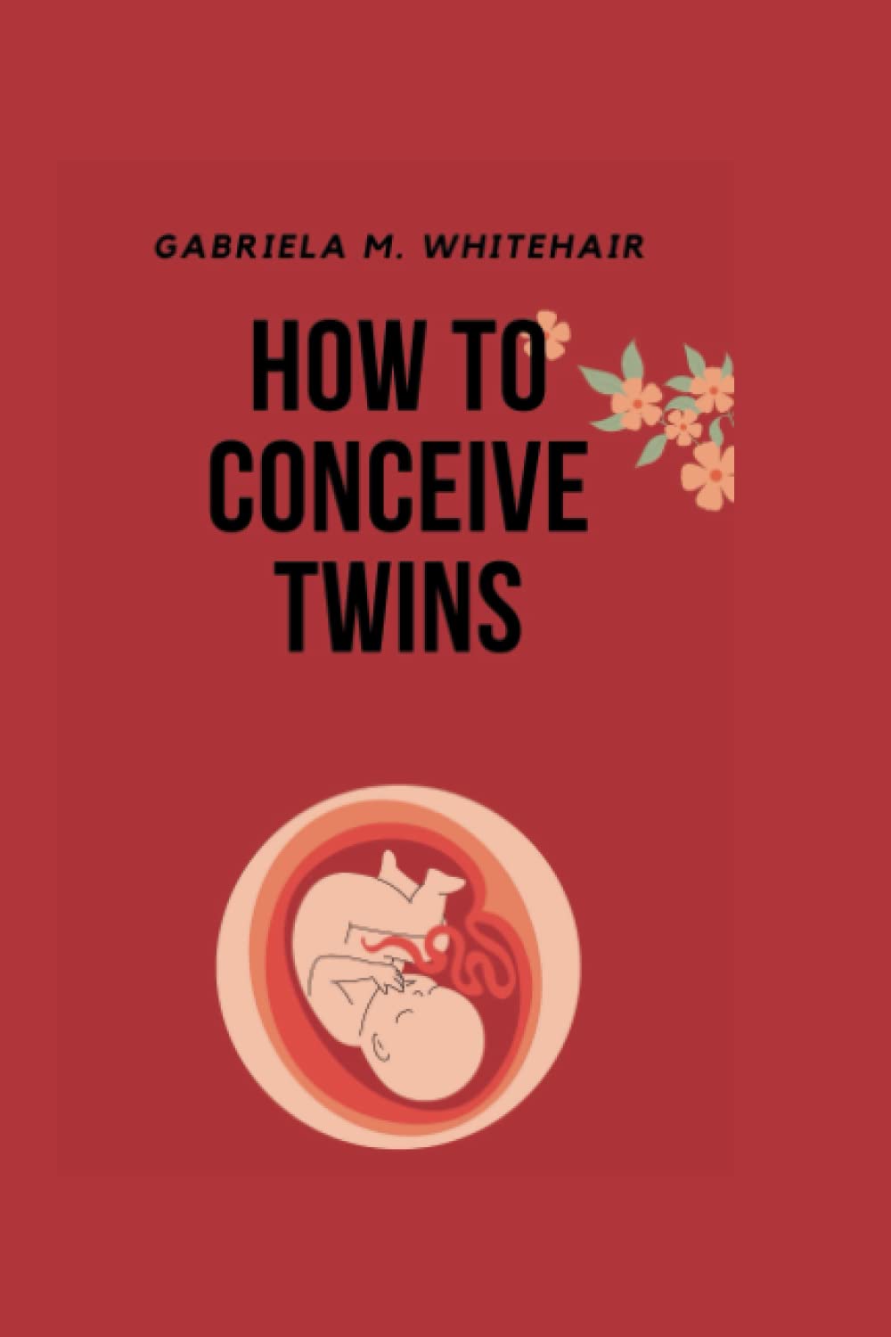 HOW TO CONCEIVE TWINS: How get pregnant fast with twins|what to eat to get pregnant naturally| Herbs for conceiving twins|Fertility pills for twins ... Exploring Fertility and Infertility)