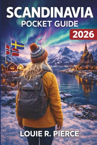 SCANDINAVIA POCKET GUIDE 2026: Everything You Need to Experience the Nordics Like a Local