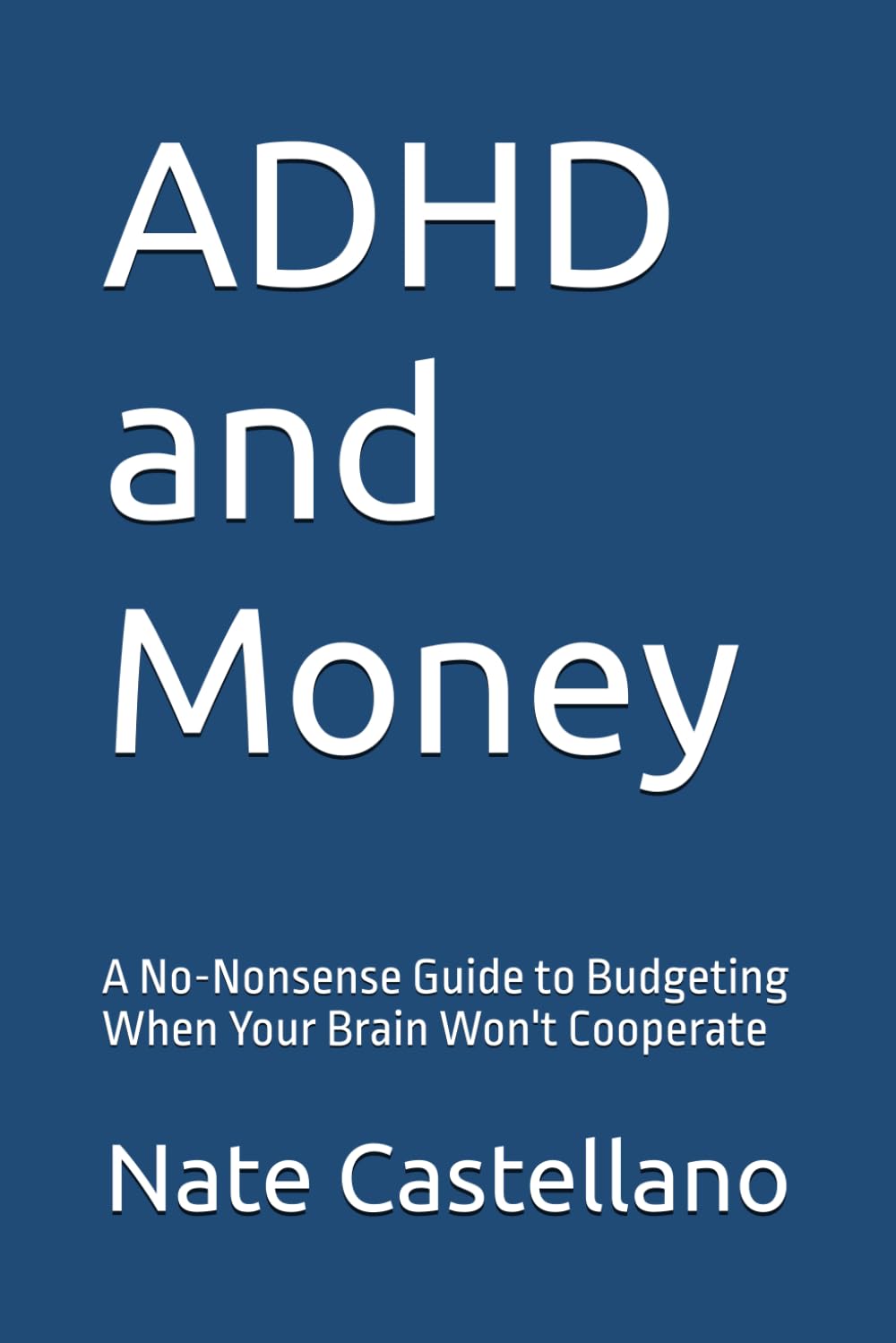 ADHD and Money: A No-Nonsense Guide to Budgeting When Your Brain Won't Cooperate