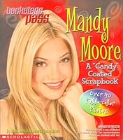 Backstage Pass: Mandy Moore 0439222230 Book Cover
