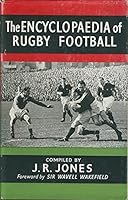 The encyclopaedia of rugby football B005E68LPG Book Cover
