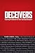 Deceivers: Exposing Evil Seducers & Their Last Days Deception