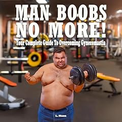 Man Boobs, No More! Audiolibro Por L. Mane arte de portada