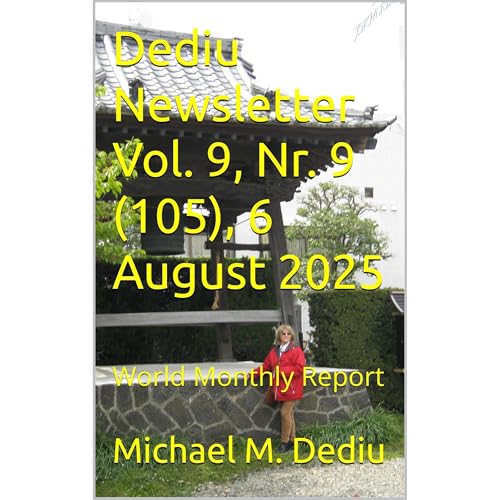 Dediu Newsletter Vol. 9, Nr. 9 (105), 6 August 2025 Audiolibro Por Michael M. Dediu arte de portada