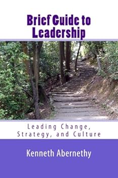 Paperback Brief Guide to Leadership: Leading Change, Strategy, and Culture Book