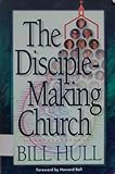 Disciple-Making Church, The