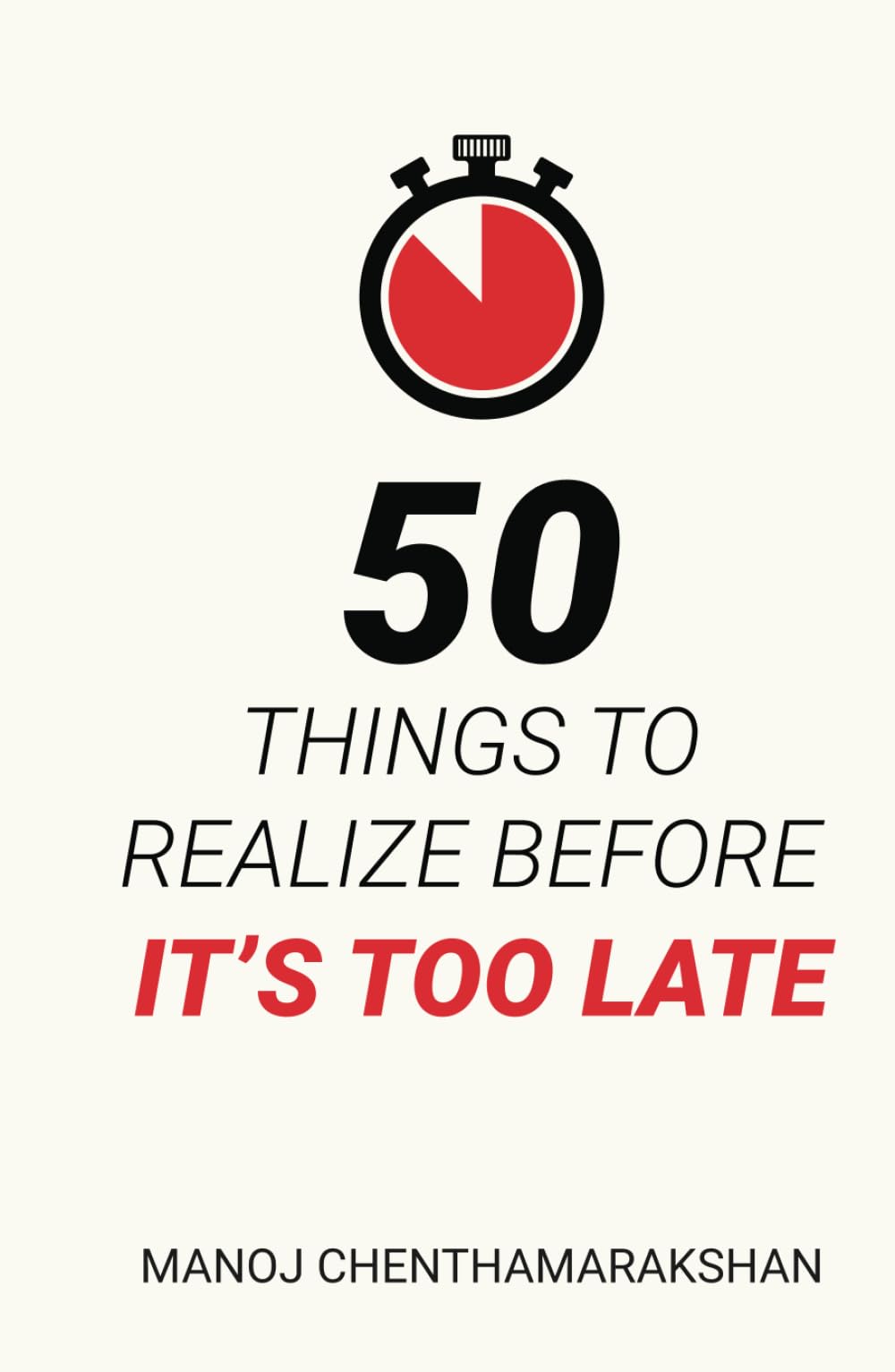 50 Things to Realize Before It's too late (Thought Provoking Series)