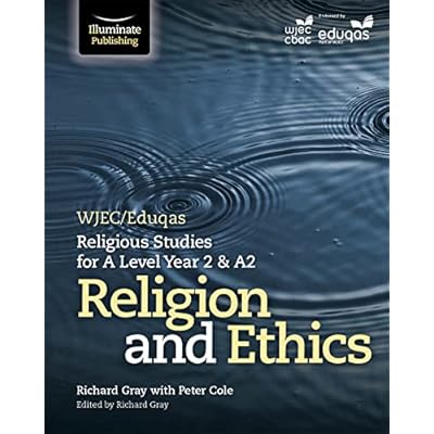 WJEC/Eduqas Religious Studies for A Level Year 2 & A2 - Religion and Ethics