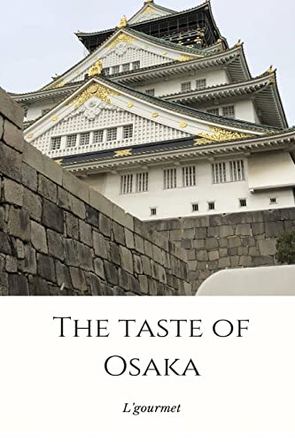 The Taste of Osaka