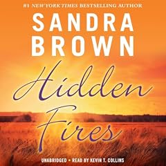 Hidden Fires Audiobook By Sandra Brown cover art