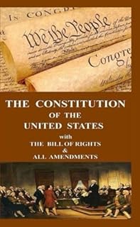 The Constitution of the United States: with the Bill of Rights and all Amendments