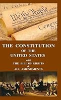 The Constitution of the United States: with the Bill of Rights and all Amendments 1985028964 Book Cover