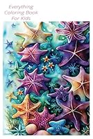 Everything Coloring Book For Kids B0F5WYZHMX Book Cover
