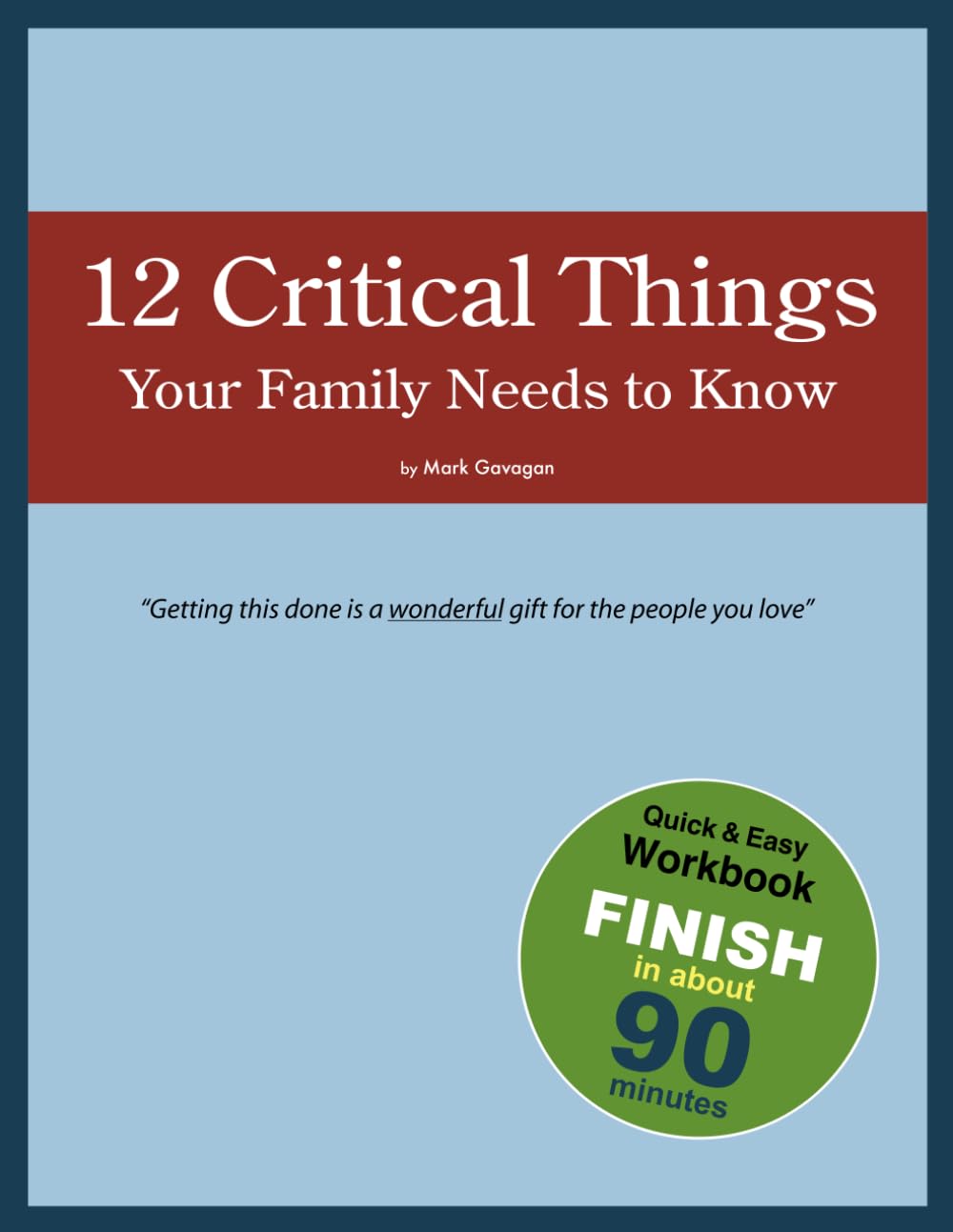 12 Critical Things Your Family Needs to Know