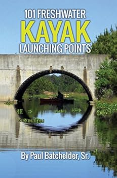Paperback 101 Freshwater Kayak Launching Points Book