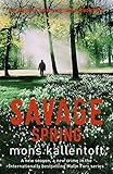 Savage Spring: Malin Fors, Volume 4