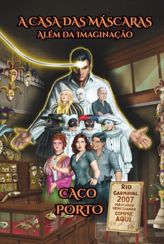 A CASA DAS MÁSCARAS: Além da Imaginação
