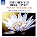 Hoffmeister & Beethoven: Duos for Violin & Cello