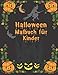 Halloween Malbuch für Kinder: Alter 4-8, gruselige Geschenkidee für Teenager, Kleinkinder, Mädchen, Jungen. Fledermäuse, Kürbisse, Zauberer, Schädel, Vampire, Geist, Hexen, Spukhäuser - Großdruck