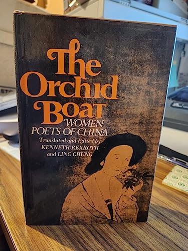 The Orchid Boat: Women Poets of China 0070737444 Book Cover
