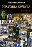 Historia świata w zarysie - Alexander Demandt 