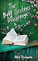 The Bell Sisters' Discovery 1518647537 Book Cover
