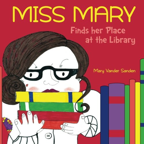 Miss Mary Finds her Place at the Library