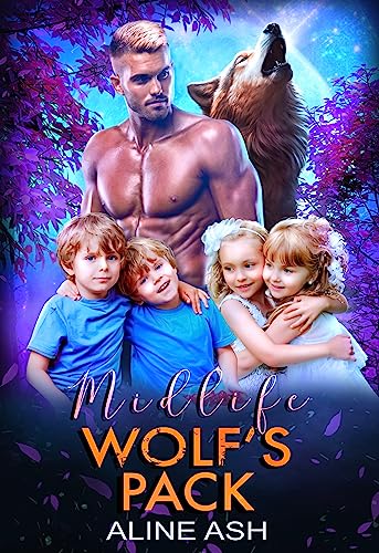 Midlife Wolf's Pack: A Fated Mate Shifter Romance (Bear Mates Over Forty Book 7)