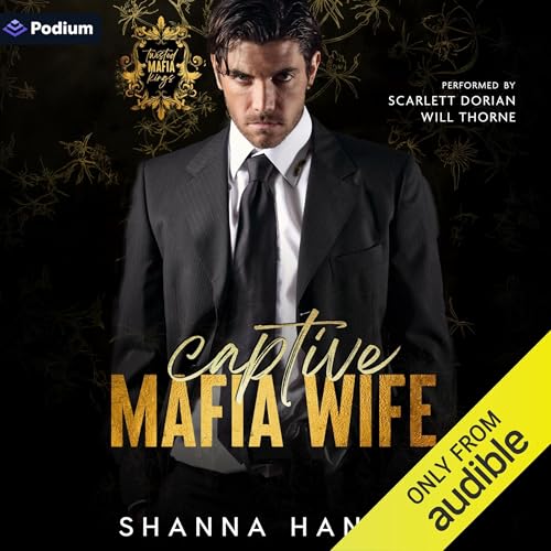 Captive Mafia Wife (By Shanna Handel)
